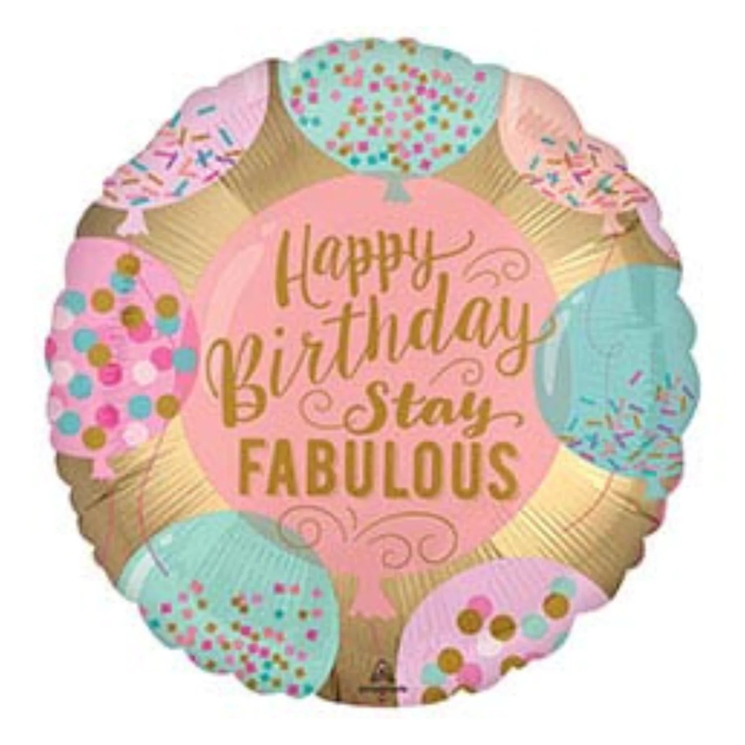 17 Inch Happy Birthday Stay Fabulous Foil Balloon 64 17 Inch Happy Birthday Stay Fabulous Foil Balloon 64